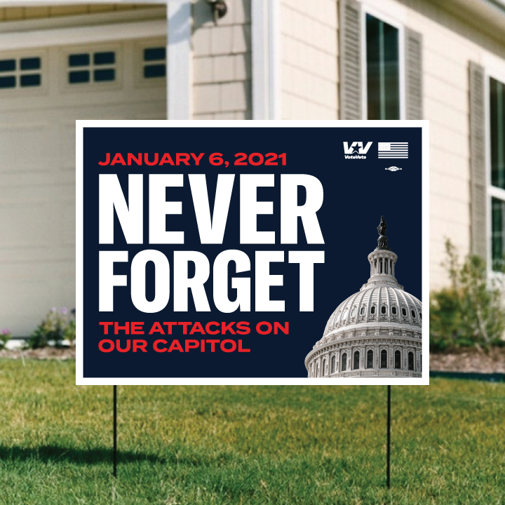 January 6 Never Forget Yard Sign