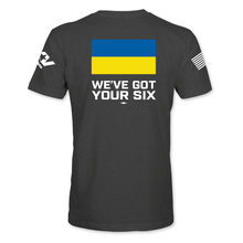 Load image into Gallery viewer, Ukraine: We&#39;ve Got Your Six Tee (Unisex)
