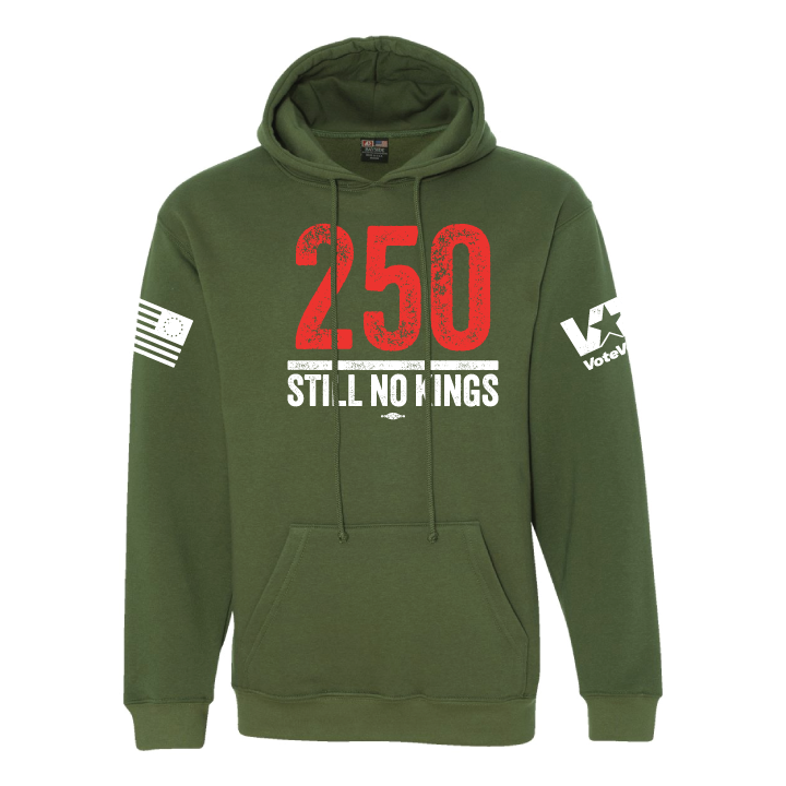 250 Still No Kings (Olive Pullover Hoodie)