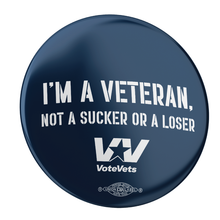 Load image into Gallery viewer, I&#39;m A Veteran, Not A Sucker Or A Loser (2 pack)
