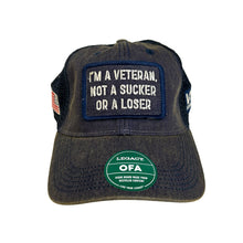 Load image into Gallery viewer, I'm A Veteran, Not A Sucker Or A Loser (Navy Trucker Cap)